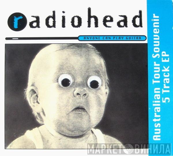  Radiohead  - Anyone Can Play Guitar