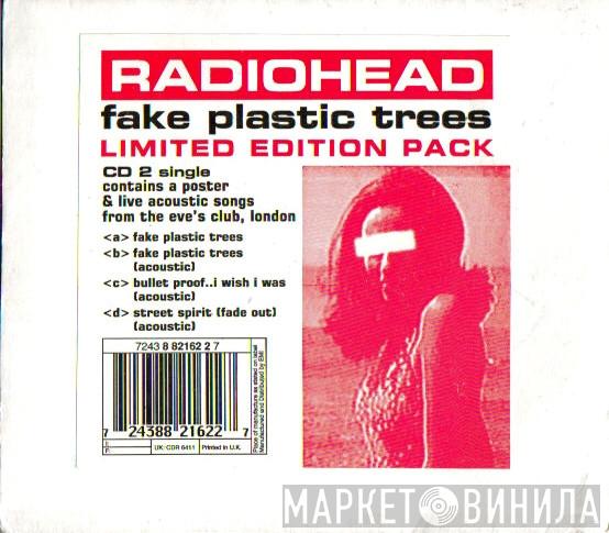 Radiohead - Fake Plastic Trees