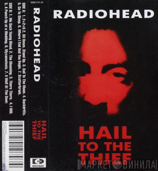  Radiohead  - Hail To The Thief