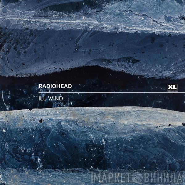  Radiohead  - Ill Wind