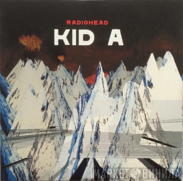 Radiohead - Kid A