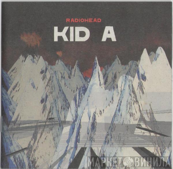  Radiohead  - Kid A