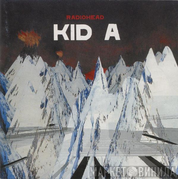  Radiohead  - Kid A