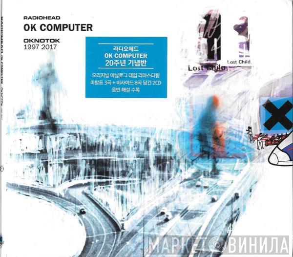  Radiohead  - OK Computer OKNOTOK 1997 2017