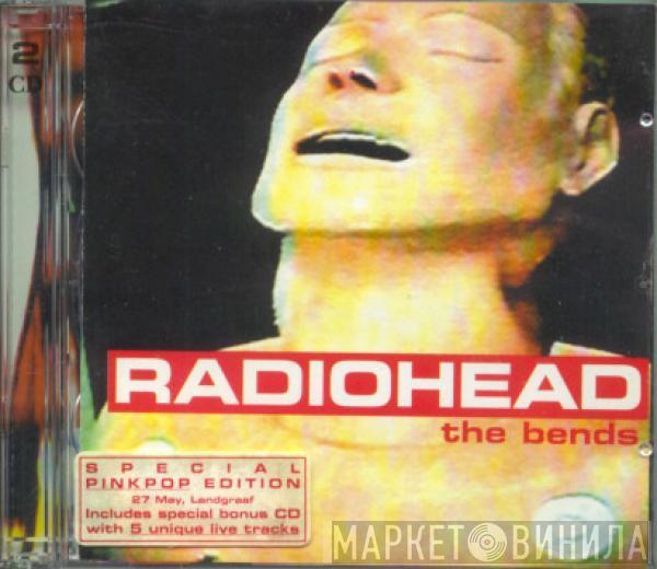  Radiohead  - The Bends (Special Pinkpop Edition)