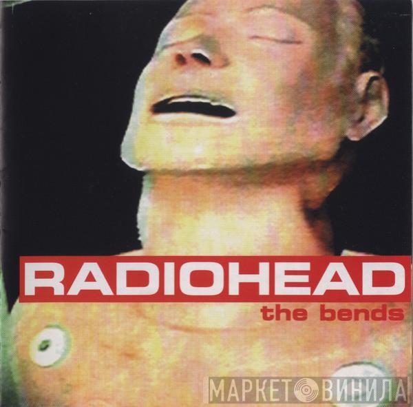  Radiohead  - The Bends