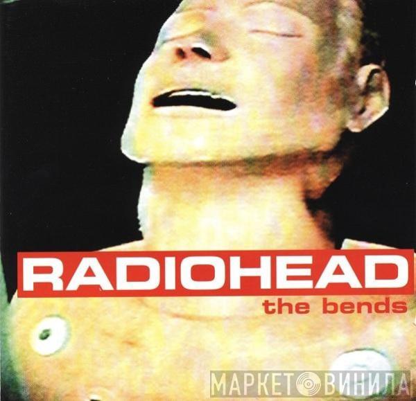  Radiohead  - The Bends