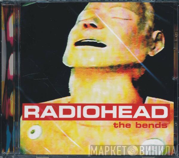 Radiohead - The Bends