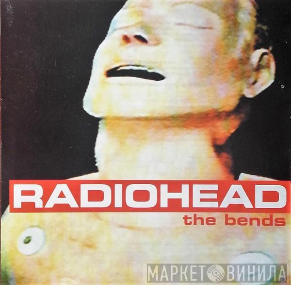  Radiohead  - The Bends