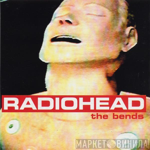  Radiohead  - The Bends