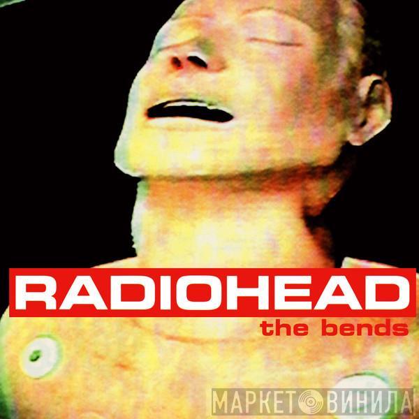  Radiohead  - The Bends