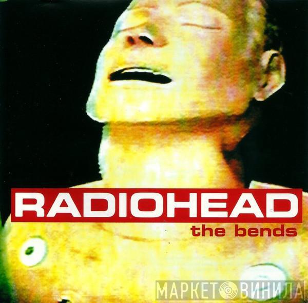  Radiohead  - The Bends