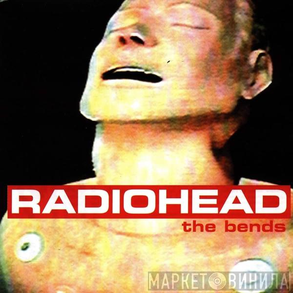  Radiohead  - The Bends