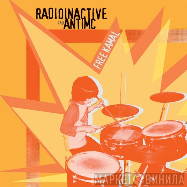 Radioinactive, Antimc - Free Kamal