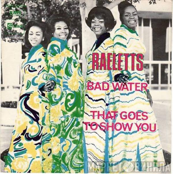  Raelets  - Bad Water / That Goes To Show You