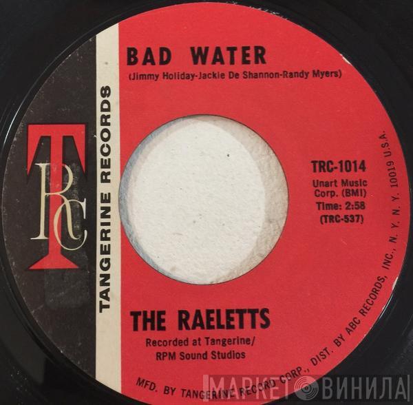  Raelets  - Bad Water