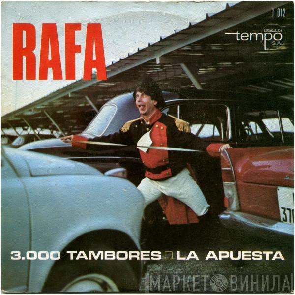 Rafa  - 3.000 Tambores / La Apuesta