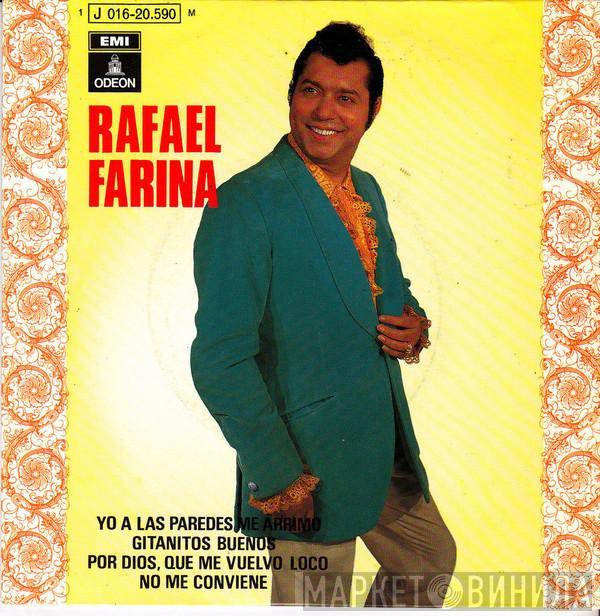 Rafael Farina - Yo A Las Paredes Me Arrimo / Gitanitos Buenos / Por Dios Que Me Vuelvo Loco / No Me Conviene