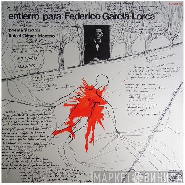 Rafael Gómez Montero - Entierro Para Federico Garcia Lorca