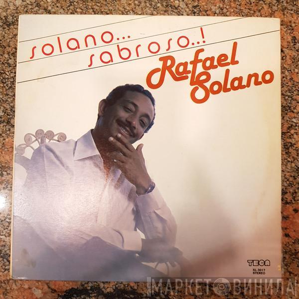Rafael Solano - Solano Sabroso .. !