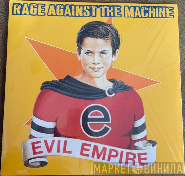  Rage Against The Machine  - Evil Empire