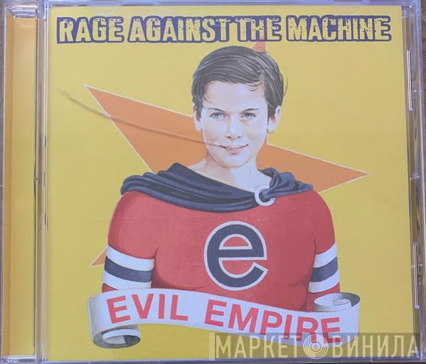  Rage Against The Machine  - Evil Empire