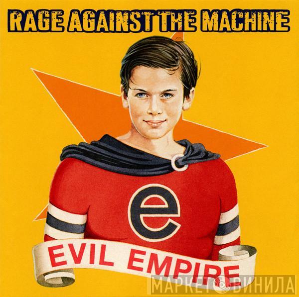  Rage Against The Machine  - Evil Empire