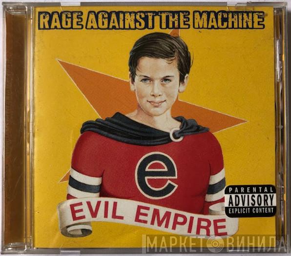  Rage Against The Machine  - Evil Empire