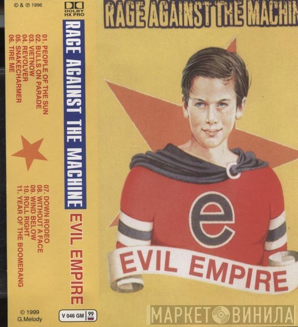  Rage Against The Machine  - Evil Empire