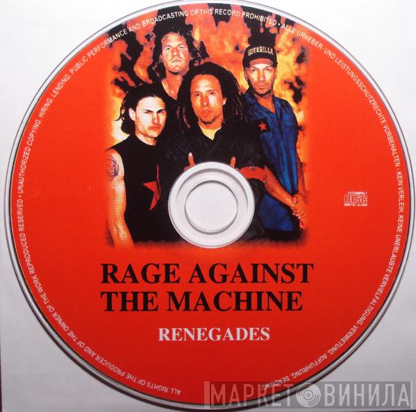  Rage Against The Machine  - Renegades