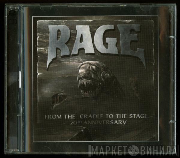 Rage  - From The Cradle To The Stage