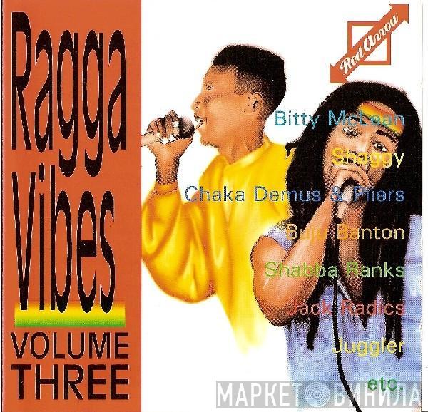  - Ragga Vibes Volume Three