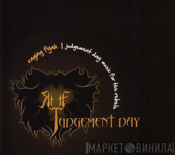  Raging Fyah  - Judgement Day: Music For The Rebels