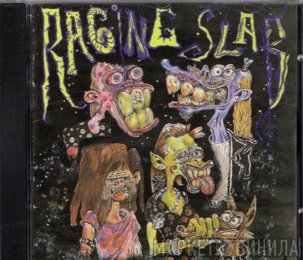  Raging Slab  - Slabbage / True Death