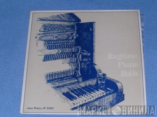  - Ragtime Piano Rolls