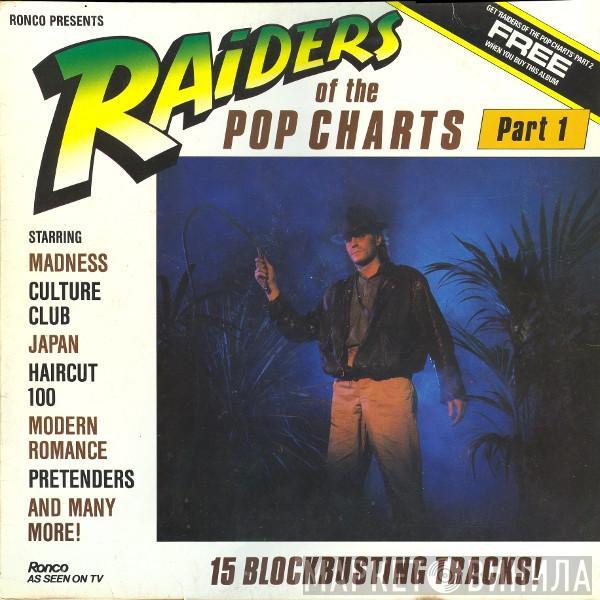 - Raiders Of The Pop Charts - Part 1 & Part 2