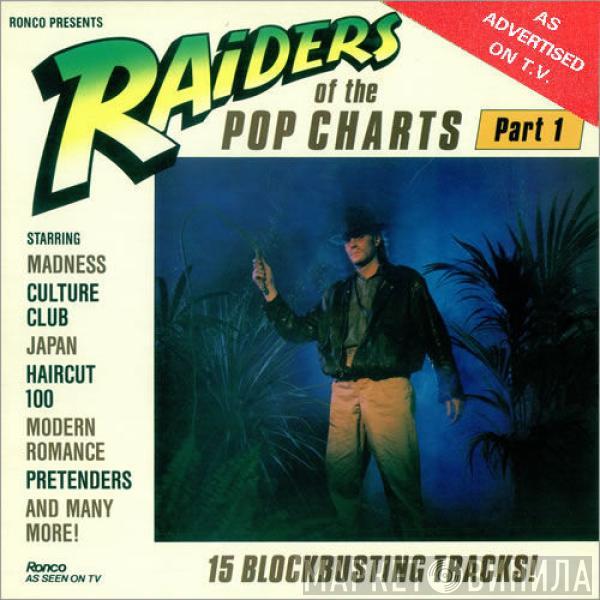  - Raiders Of The Pop Charts - Part 1