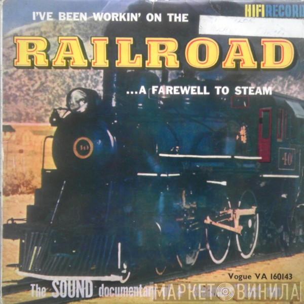  - Rail Sounds - A Farewell To Steam