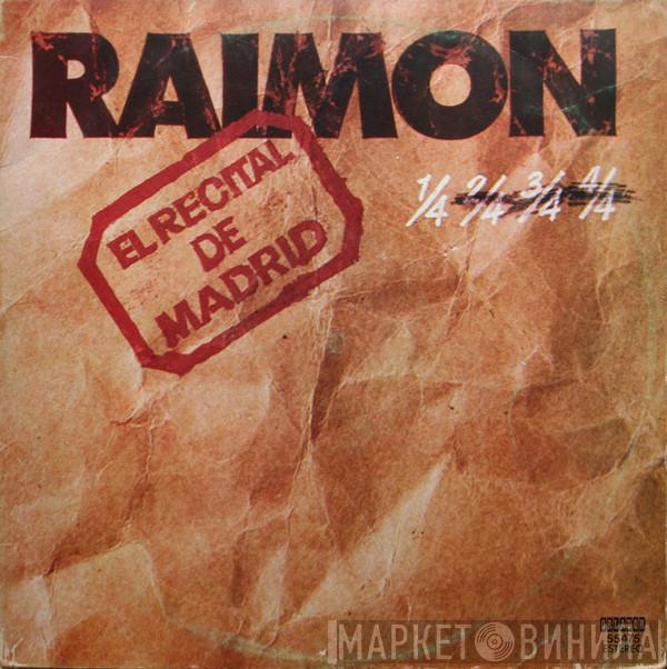 Raimon - El Recital De Madrid