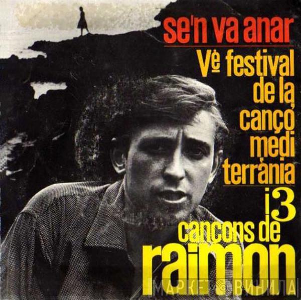 Raimon - Se'n Va Anar - Vè. Festival De La Cançó Mediterrània