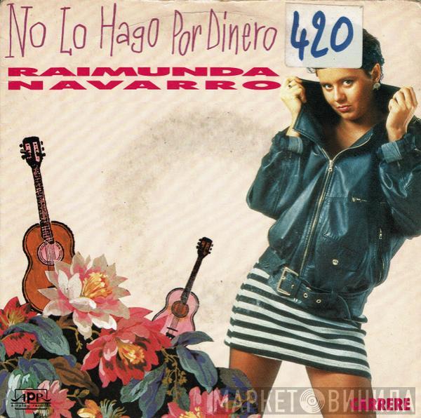  Raimunda Navarro  - No Lo Hago Por Dinero