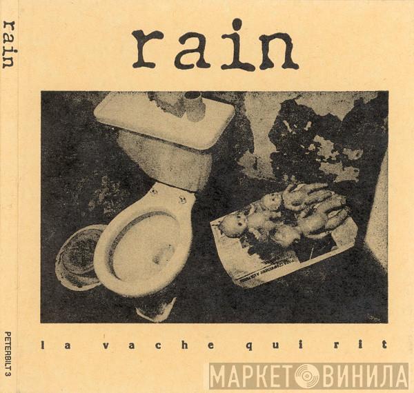 Rain  - La Vache Qui Rit