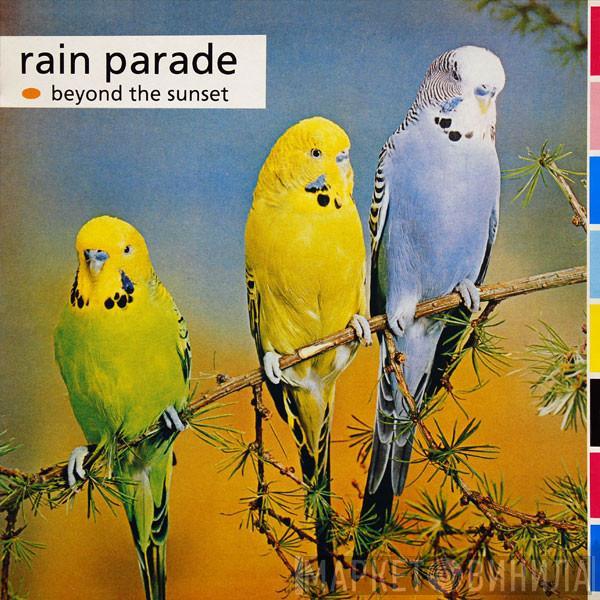 Rain Parade - Beyond The Sunset