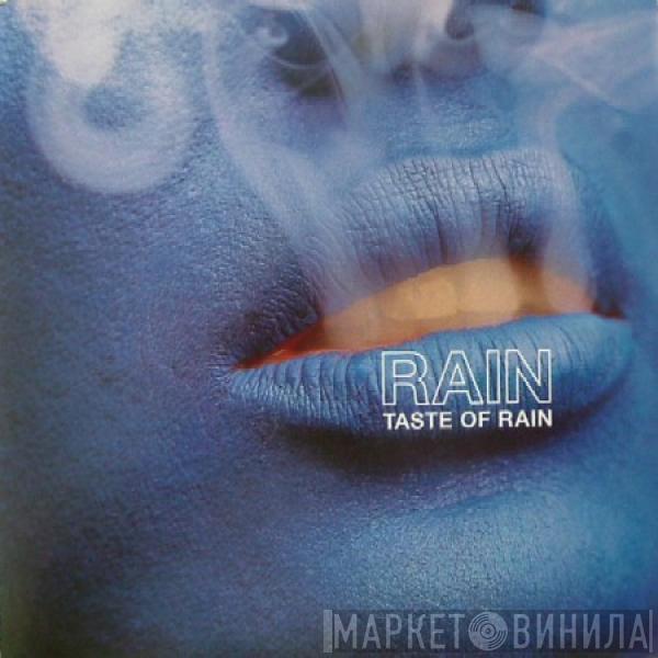 Rain  - Taste Of Rain