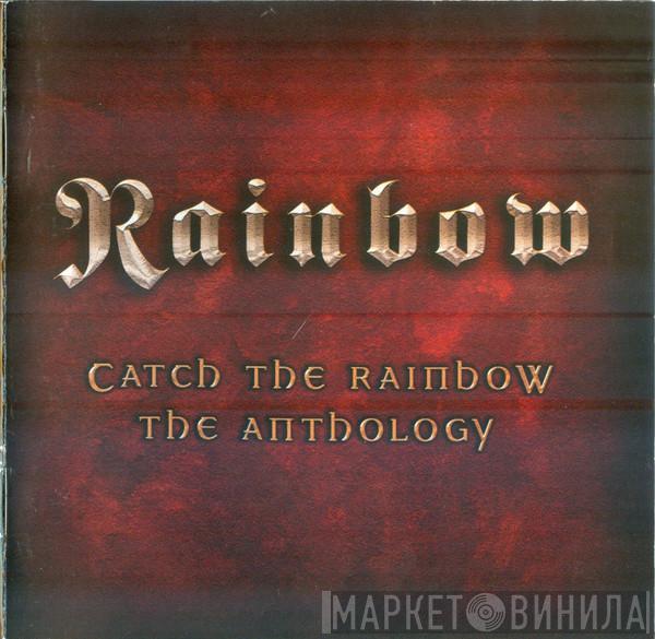  Rainbow  - Catch The Rainbow: The Anthology