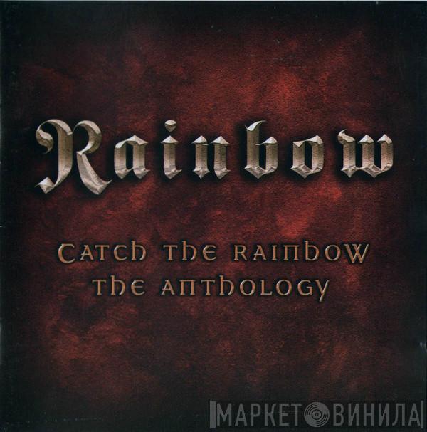  Rainbow  - Catch The Rainbow: The Anthology