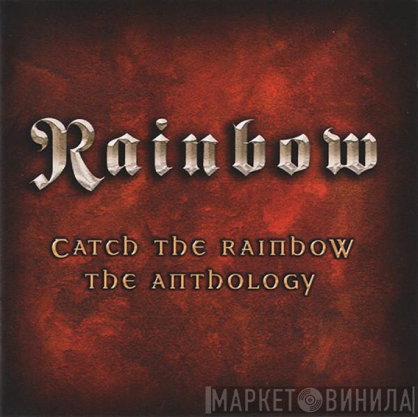  Rainbow  - Catch The Rainbow: The Anthology