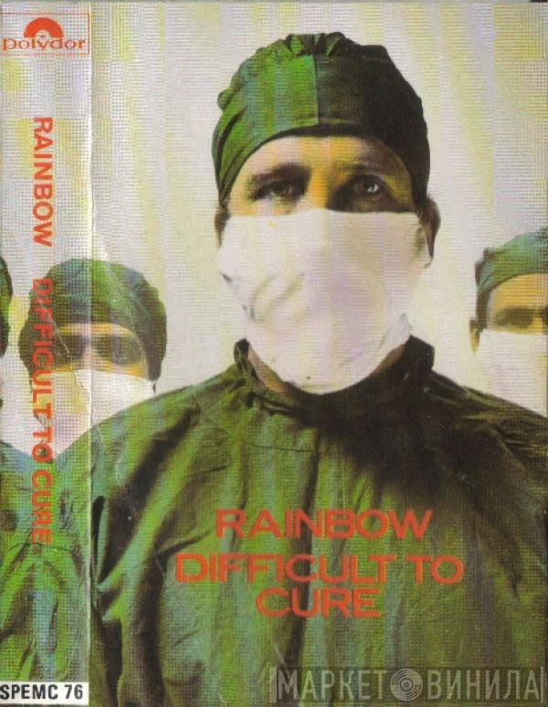  Rainbow  - Difficult To Cure