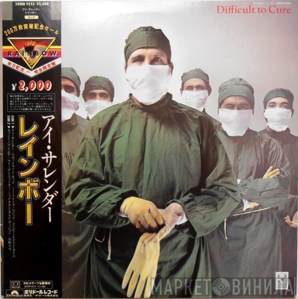  Rainbow  - Difficult To Cure