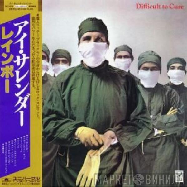  Rainbow  - Difficult To Cure